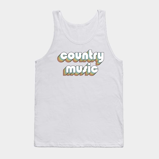 Country Music - Retro Rainbow Typography Faded Style Tank Top by Paxnotods